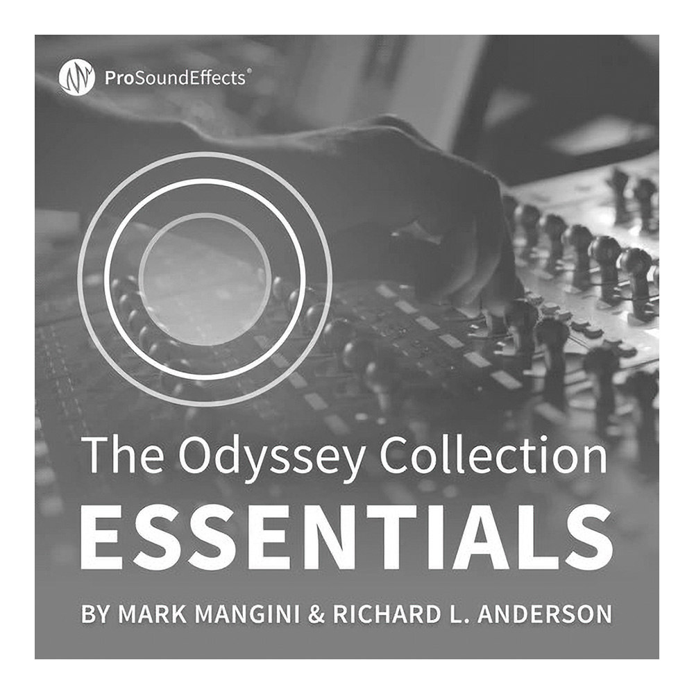 Pro Sound Effects <br>Odyssey Essentials