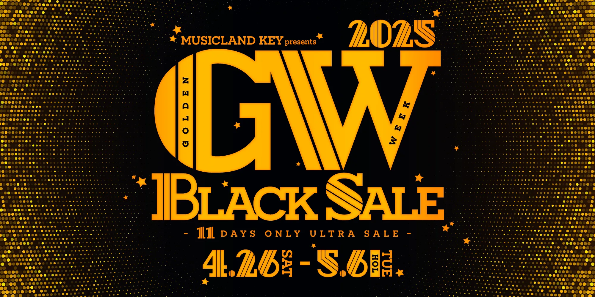 2025 GOLDEN WEEK BLACK SALE