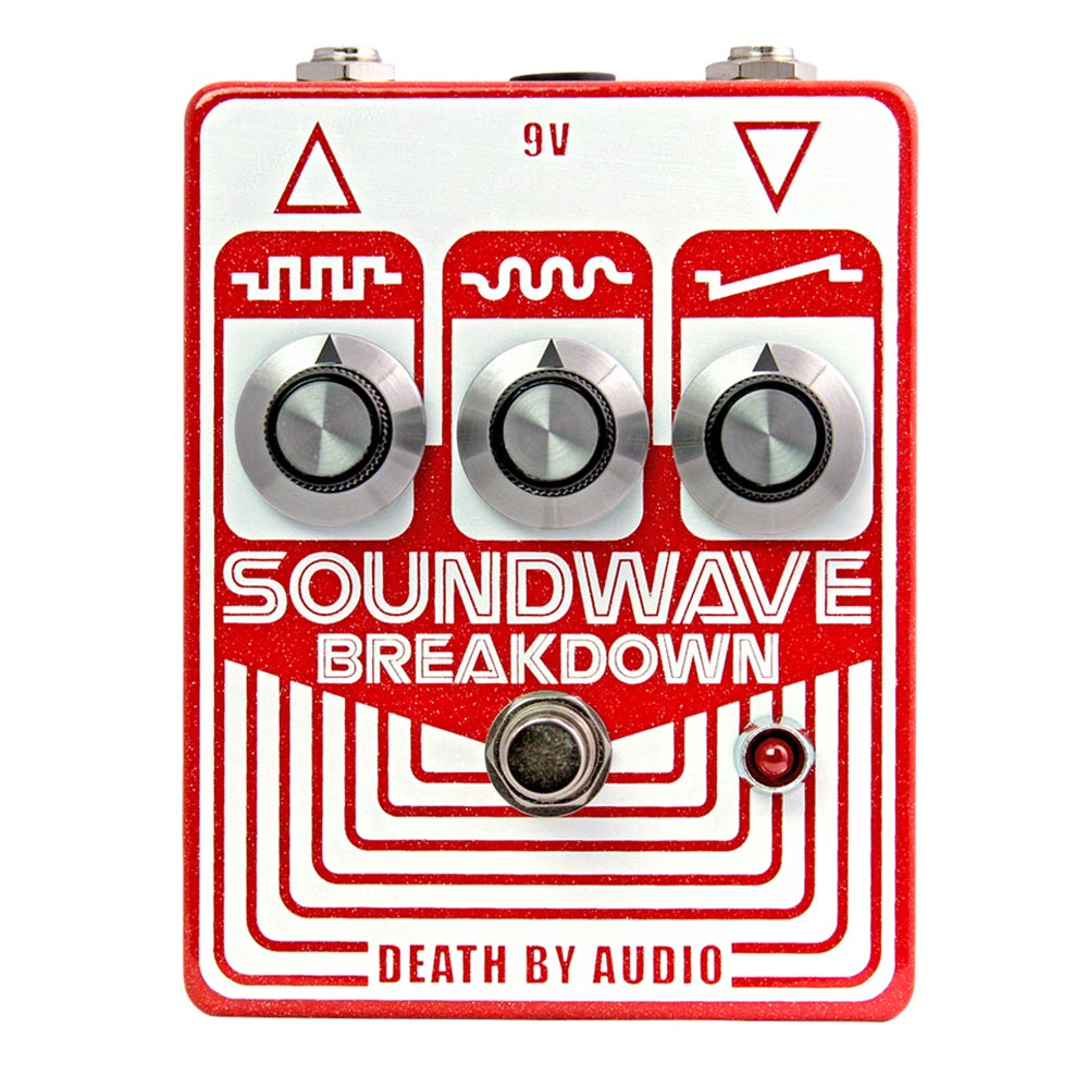 DEATH BY AUDIO <br>SOUNDWAVE BREAKDOWN
