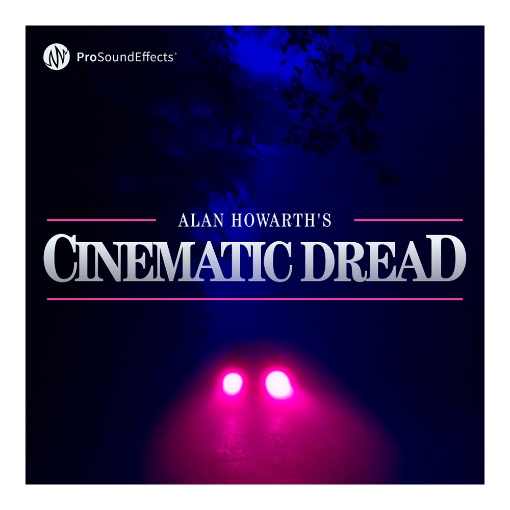 Pro Sound Effects <br>Cinematic Dread ダウンロード版