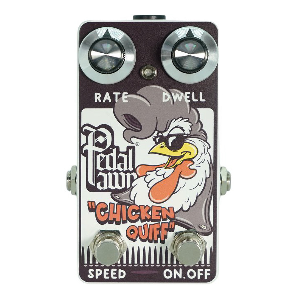 Pedal Pawn <br>CHICKEN QUIFF