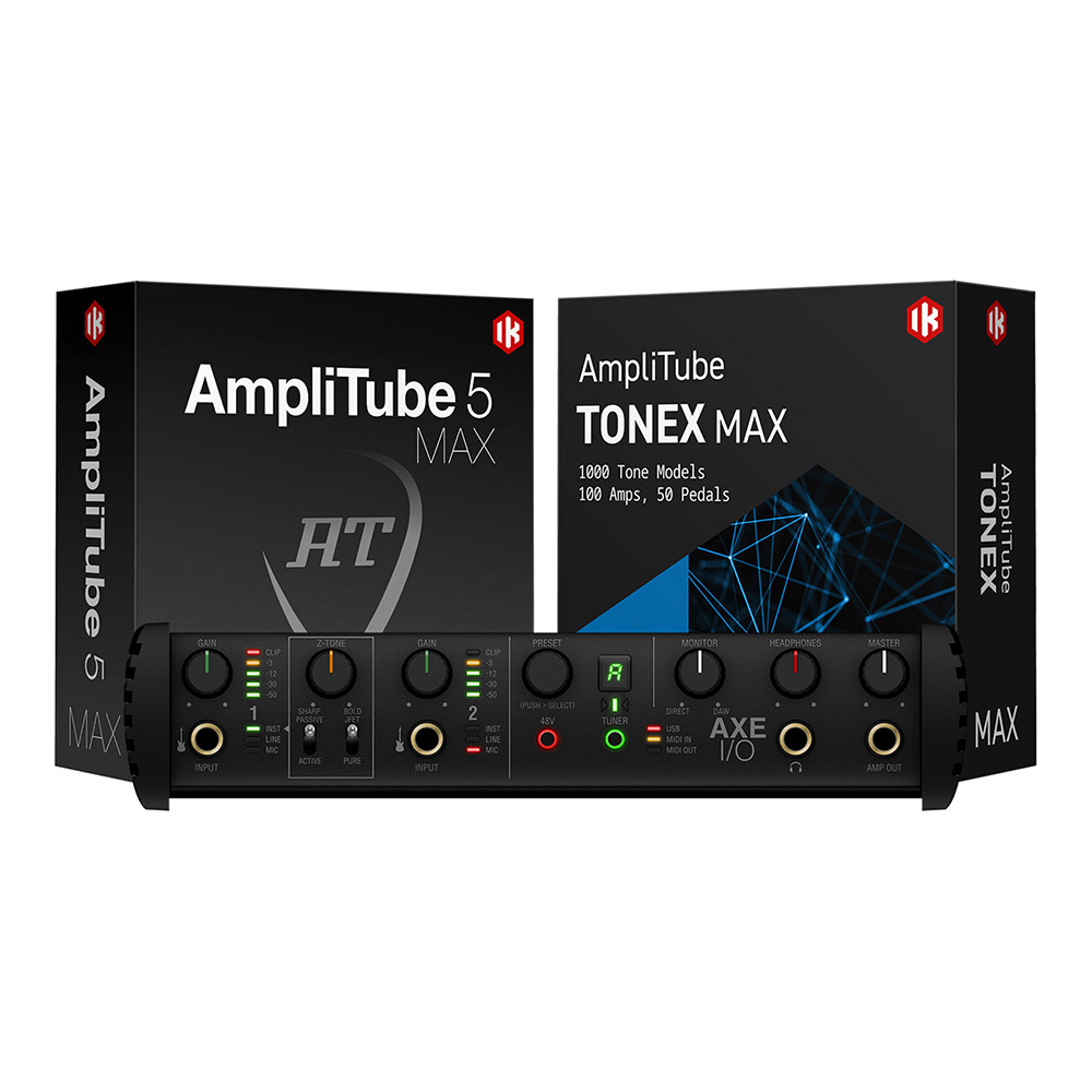 IK Multimedia <br>AXE I/O + AmpliTube 5 MAX + TONEX MAX oh