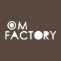 OM FACTORY