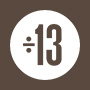DIVIDED BY 13
