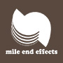 Mile End Effects